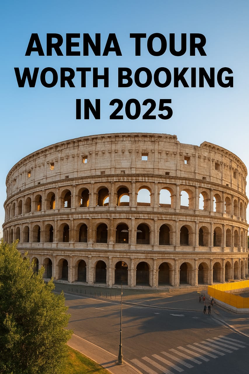 Arena Tours Worth Booking in 2025