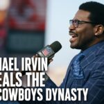 Michael Irvin Reveals the 90s Cowboys Dynasty