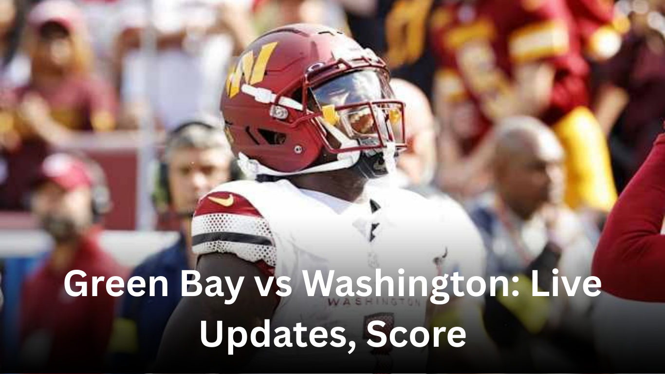 Green Bay vs Washington: Live Updates, Score