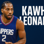 Kawhi Leonard: The Superstar of the NBA